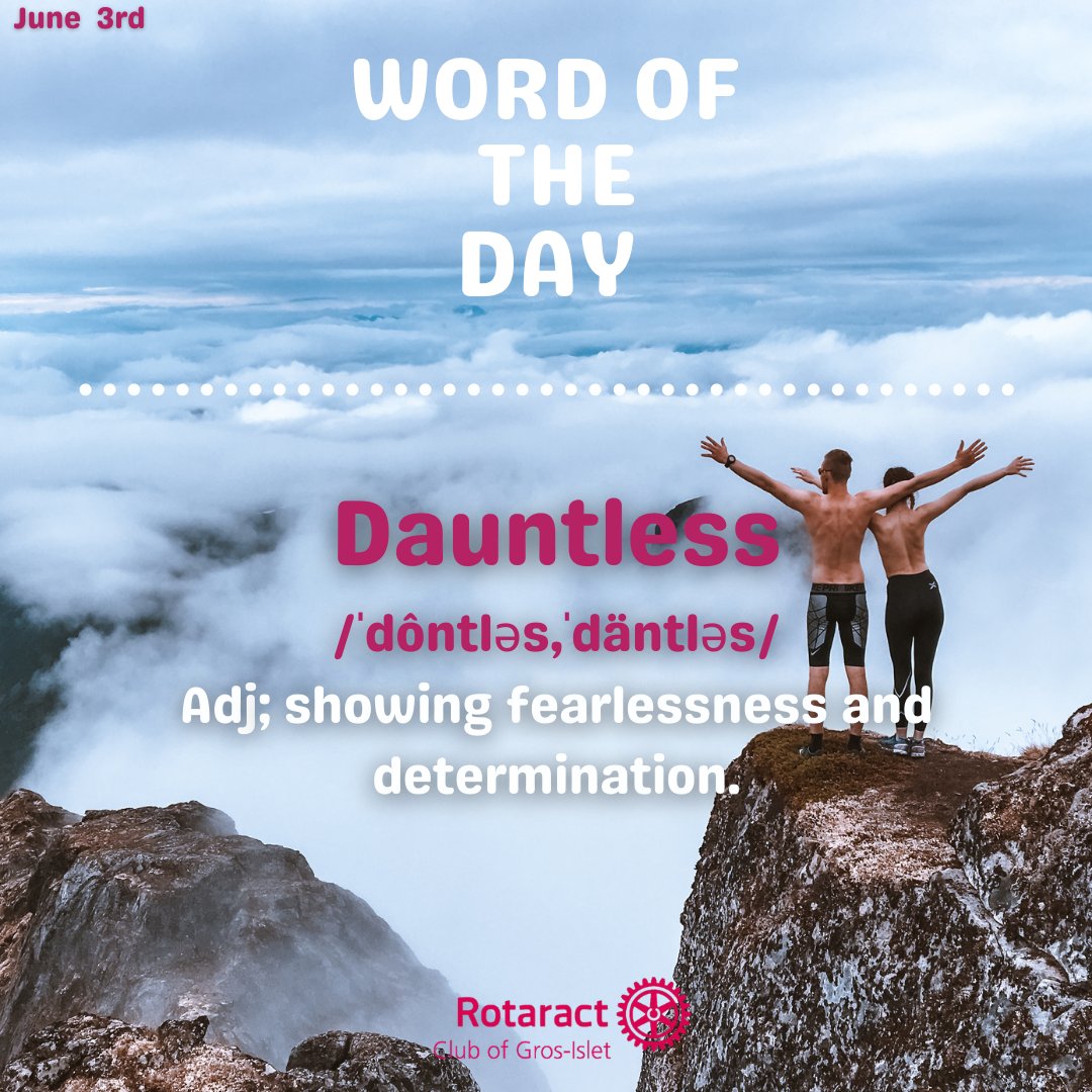 rotaract_gi's tweet photo. Learn and use a new word each day with our Word of the Day🔖📚 #Wordoftheday #Dictionary #Rotaract #Rotary  #Dauntless #Quoteoftheday #Thursday #District7030 #ServiceAboveSelf https://t.co/3wblIKqx4T