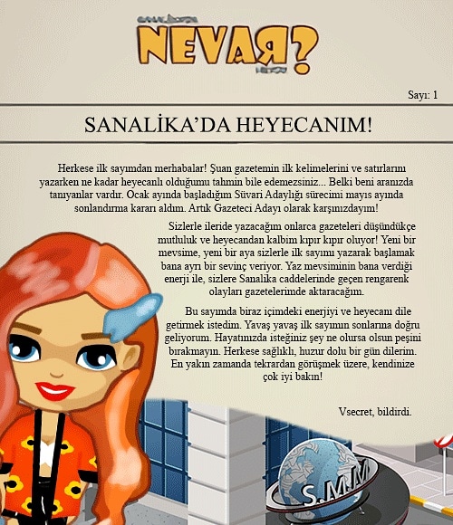 İlk sayimdan herkese merhabalar! 
Sayı:1