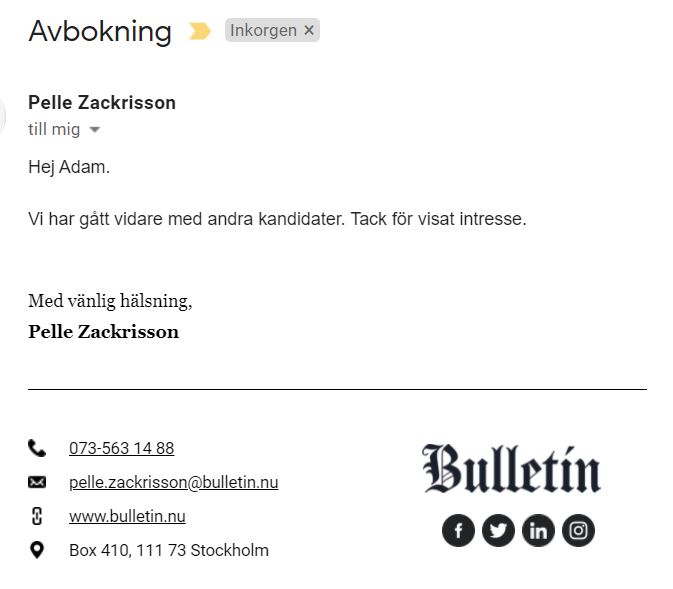 AdamSjoborg's tweet photo. #Bulletin kontaktar mig via rekryterare från Asien för ev arbete. Jag garvar men bokar upp intervju.    
Möte 1: De kopplar inte upp. Rekryterare och nyhetschef Pelle Zackrisson skyller på varandra. 
Möte 2. Får detta i inkorgen👇
Tack för garvet Pelle https://t.co/zEltWYKWM9