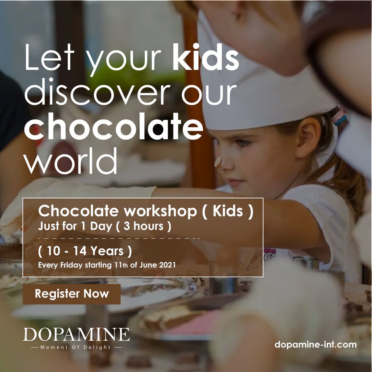 Let your kids discover our chocolate world
Chocolate workshop ( Kids  // 10 - 14 Years )
( Every Friday starting 11th of June 2021 ) 
dont miss the perfect experinace .....

-
Register Now online 👇👇👇

dopamine-int.com/book-online