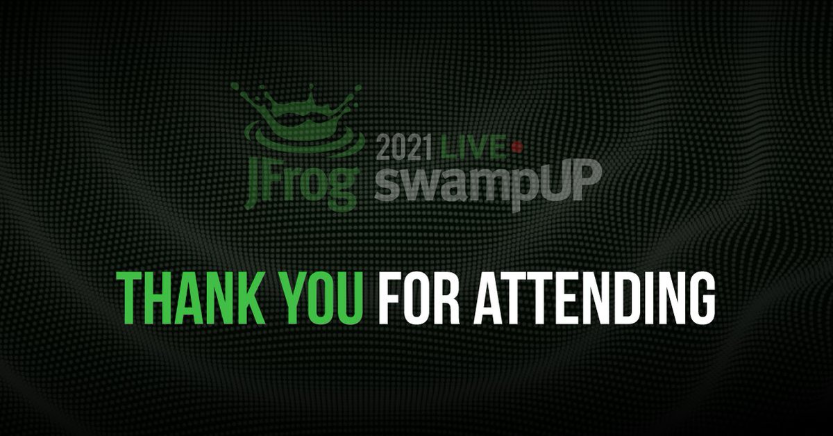 Thank you for making swampUP 2021 EMEA such a great event for the JFrog community. 🎉 A special Thank You to our amazing speakers for sharing their knowledge and experience and to our sponsors and partners for their support for this unique virtual #swampUP event!  🐸 ❤