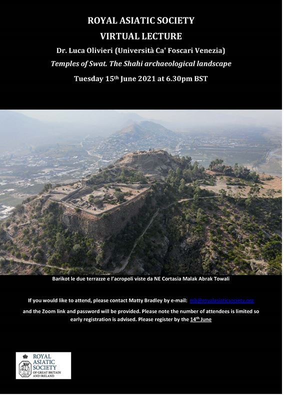 Please join us at 6:30pm on Tuesday 15th June for an online lecture by Dr. Luca Olivieri on 'Temples of Swat. The Shahi archaeological landscape'. 

To register, please email mb@royalasiaticsociety.org. We look forward to seeing you there!  

#RASLectures