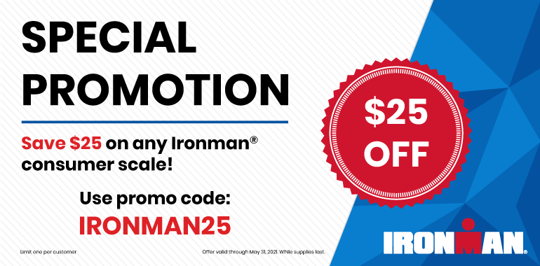 Special promotion! Save $25 on any Ironman consumer scale! Use promo code IRONMAN25 at checkout.