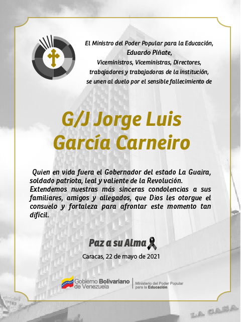 mineducacion_ve's tweet photo. ⚫¡Dios le conceda el descanso eterno! ⚫

En nombre del Min. @eduardopiate2 y todo el equipo del sector educativo, lamentamos la partida física de quien en vida fuera el Gob. del estado La Guaira, G/J Jorge Luis García Carneiro. @NicolasMaduro #CarneiroEsLaGuaira https://t.co/q7c0q3L6Ww