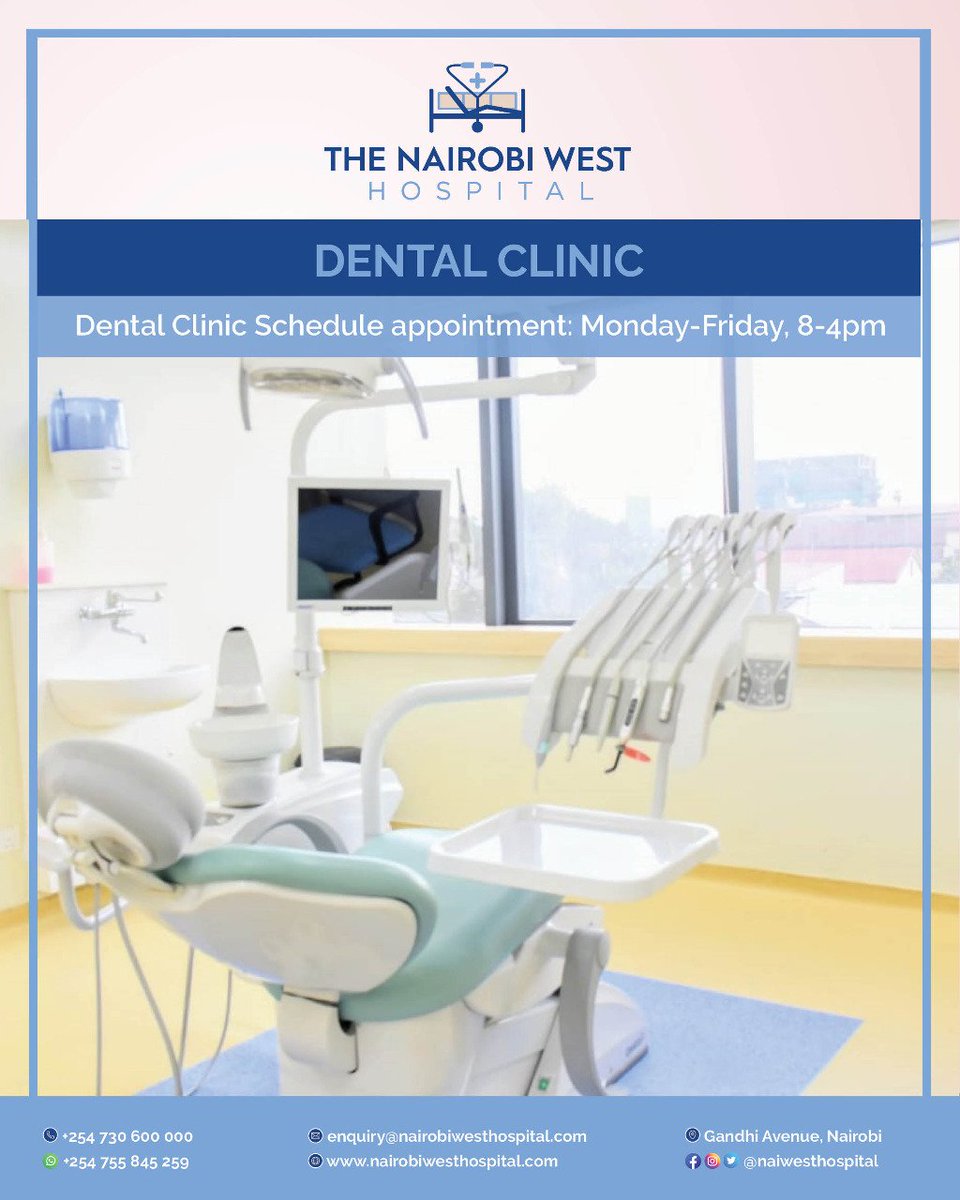 The Nairobi West Hospital على تويتر: &quot;Welcome to our state of art Dental  clinic. Making your dreams of a healthy smile😁 come true To book an  appointment call us on 0730600000 #dental #