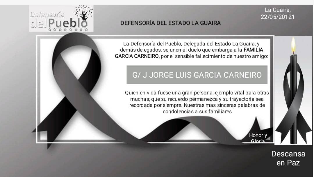 El Defensor del Pueblo Alfredo Ruiz y La Defensora Dianorka Malave, se unen al duelo que embarga a la población del Edo La Guaira por la partida física de su Gobernador Jorge Luis García Carneiro. A su esposa, hijos y allegados, nuestras  condolencias. #QEPD