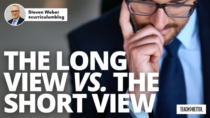 curriculumblog's tweet photo. The Long View vs The Short View https://t.co/9hWu0yoEmc #edchat https://t.co/tL7IDs7KoQ