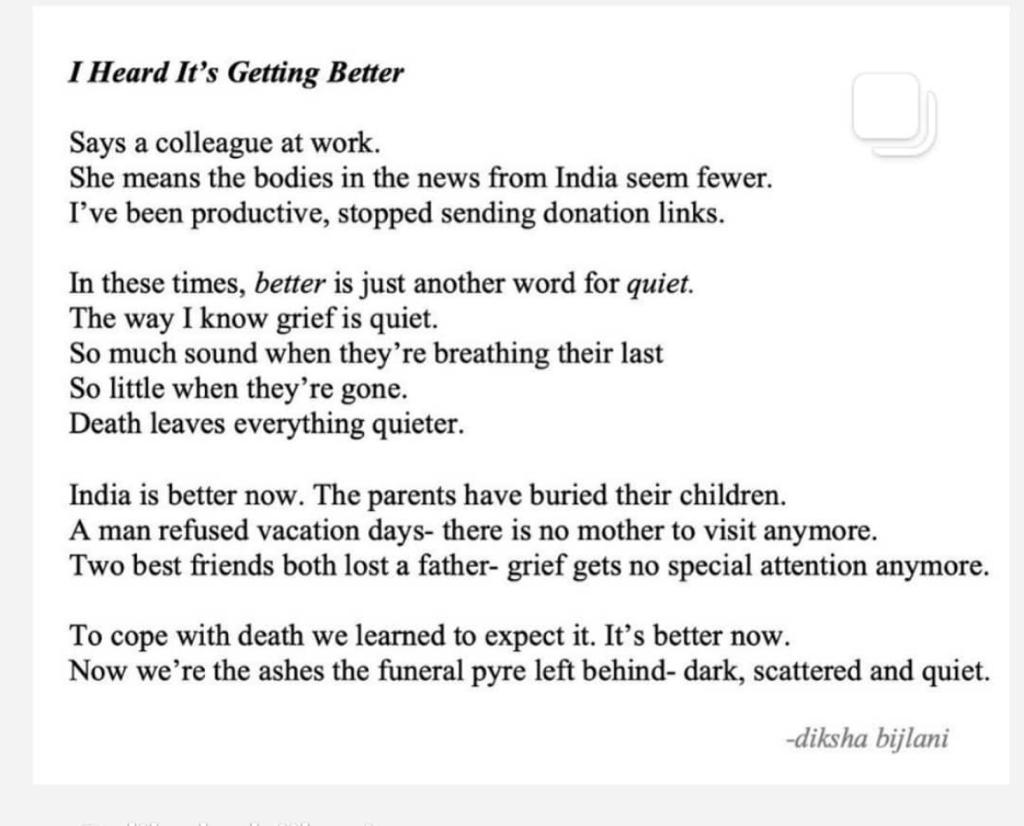 There is not a day in India that we do not wake up to a covid death in our immediate circles. We are not grieving anymore. We are numb, We are quiet. She speaks for each one of us
