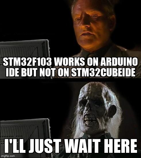 overflow_meme's tweet image. STM32F103 works on Arduino IDE but not on STM32CubeIDE stackoverflow.com/questions/6764… #stm32f1 #stm32cubeide #microcontroller #debugging #arduino