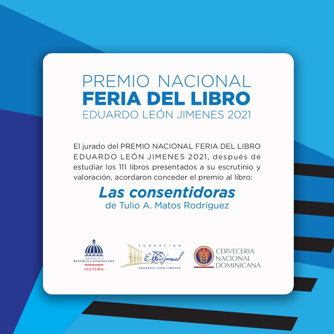FILSantoDomingo's tweet photo. PREMIO FERIA DEL LIBRO EDUARDO LEÓN JIMENES

Tulio A. Matos Rodríguez obtuvo el Premio Nacional Feria del Libro Eduardo León Jimenes 2021, por su libro Las Consentidoras. (1/6) https://t.co/Yg9lGEpC7V