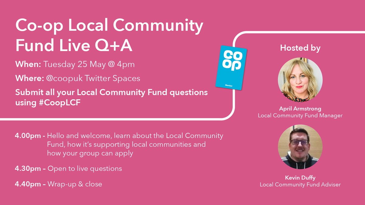 mike_k_coop's tweet image. Want to learn more about the @coopuk Local Community Fund, how it can support you and how to apply?
Tune in live to Co-op&apos;s @TwitterSpaces Q+A on 25 May at 4pm!
They will be answering your questions before applications close on 30 May 🙌
Submit your Q&apos;s using #CoopLCF on Twitter