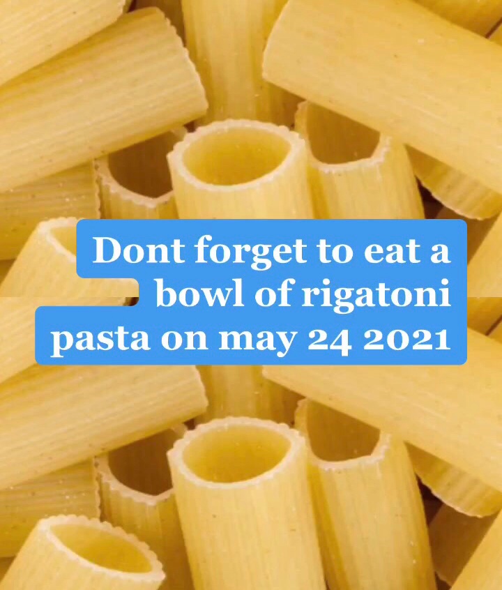Rigatoni Pasta May 24 2021 Meme - Captions Trend