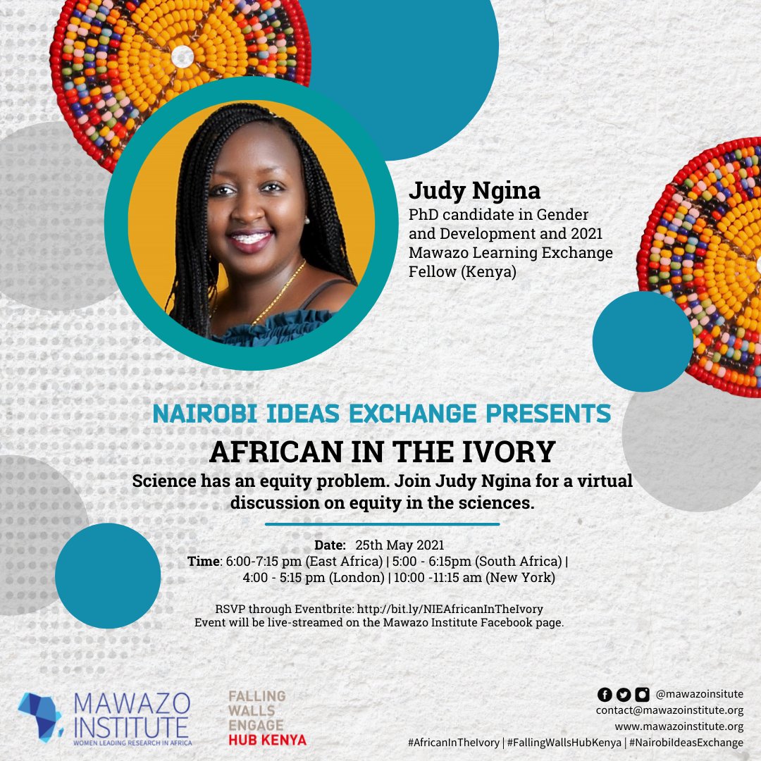 MawazoInstitute's tweet photo. Join our panelist Judy Ngina  on Tuesday, May 25th as we explore the persistent inequalities in the sciences.
 RSVP now.
https://t.co/gRwOcjieRI

#NairobiIdeasExchange #FallingWallsHubKenya #AfricanInTheIvory https://t.co/0GkPMoHLWl