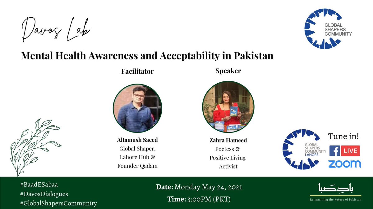 BaadeSabaaPak's tweet photo. @ShapersLahore and Baad e Sabaa Pakistan invite you to the next session on "Mental Health Awareness in Pakistan".

When: May 24, 2021 
Time: 03:00 PM (Pakistan Time)

Register in advance for this webinar:
https://t.co/CqVrlrkgAl

#davosdialogues
#globalshaperscommunity https://t.co/YnNkj12vzN