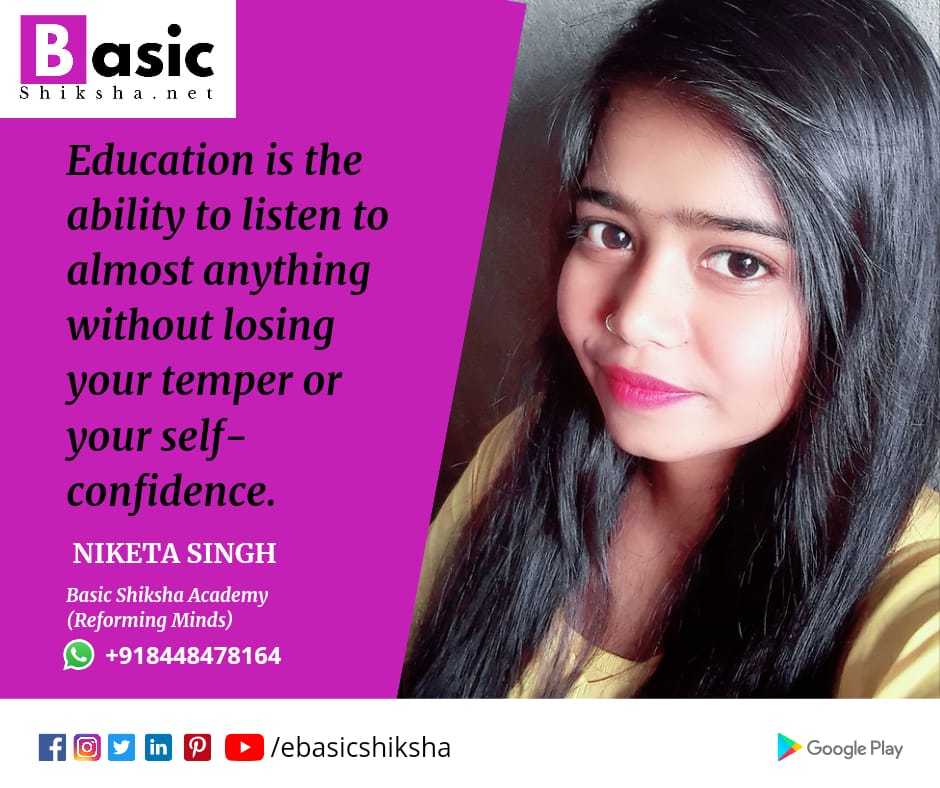 BasicShikshaNGO's tweet photo. Education is the ability to listen to almost everything without loosing your temper or your self-confidence.
#basicshikshaacademy
#onlinestudy
#onlineplatform
#brandnewconcept
#studyplatform
@BasicShikshaAc1 
@PurohitXpert https://t.co/kAqGoUapG2