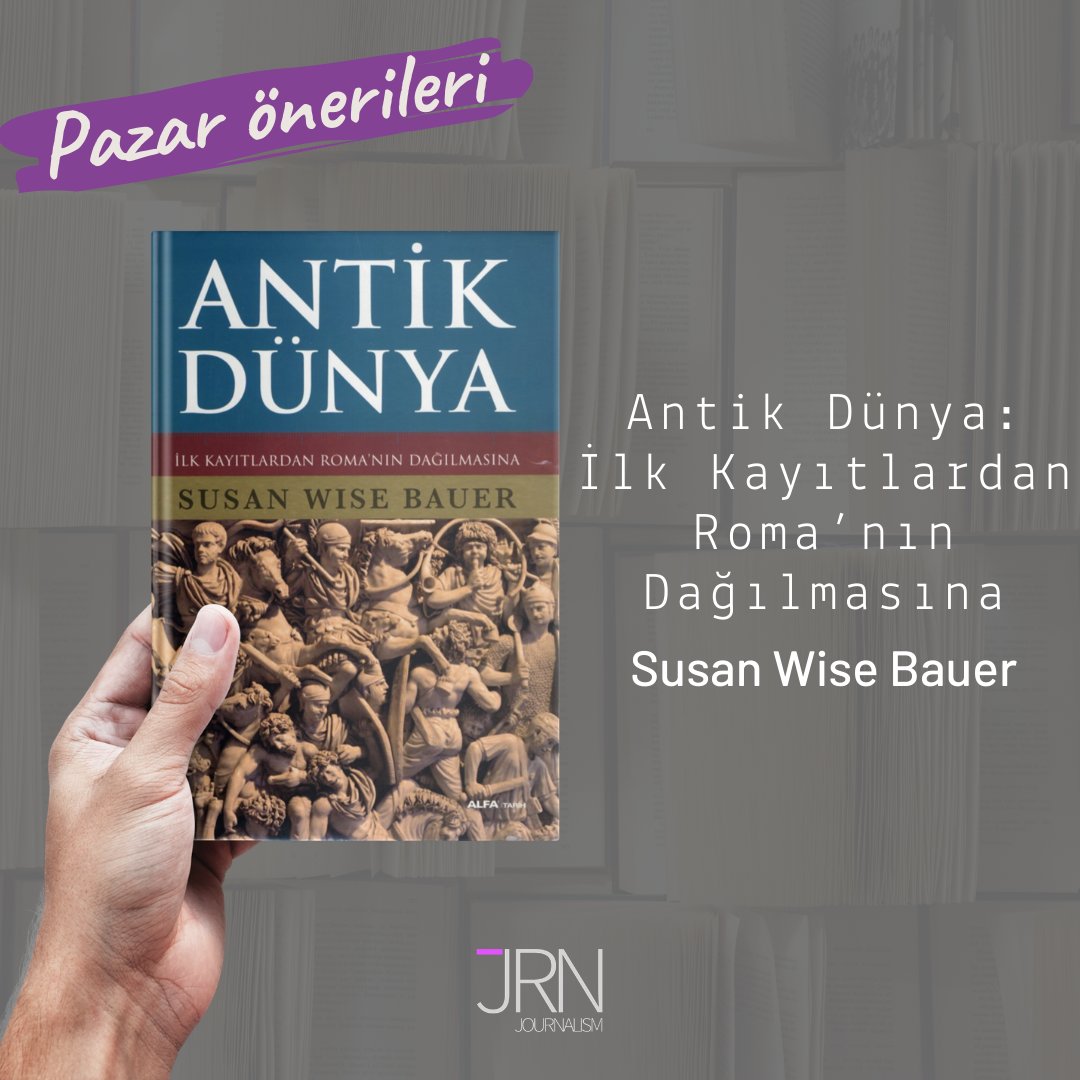 yeditepeJRN's tweet photo. Bu haftanın önerisi, Alfa Tarih serisinden çıkan ve Mehmet Moralı tarafından dilimize kazandırılan, Susan Wise Bauer'in Antik Dünya: İlk Kayıtlardan Roma'nın Dağılmasına adlı eseri. https://t.co/0L4m6ofZ7N