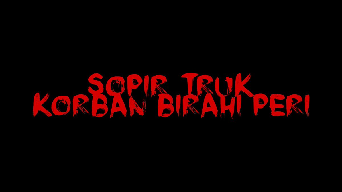 A thread 'SOPIR TRUK KORBAN BIRAHI PERI' #bacahorror @bacahorror