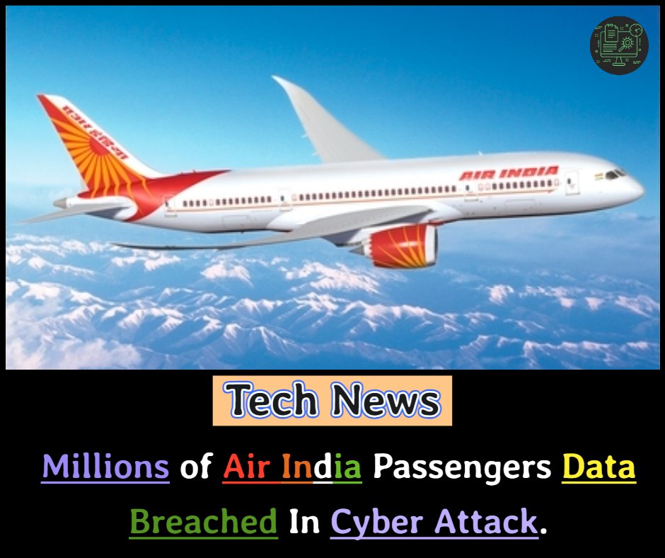 crazytechgo's tweet image. Millions of Air India Passenger Data Breached In Cyber Attack #CyberAttack #AirIndia #databreach #DataLeak #technology