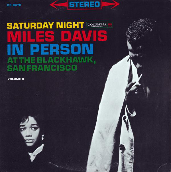 Miles Davis - In Person! Saturday Night at the Blackhawk, San Francisco Vol.2 (1961)
#NowPlaying 今日は日曜日の夜だけどコレを聴く。ブローイング時代辺りまで好んで取り上げていたロリンズの'Oleo'はリズムチェンジ曲！'Neo'は「サムディ・マイ～」の'Teo'であまりライヴでは取り上げない。