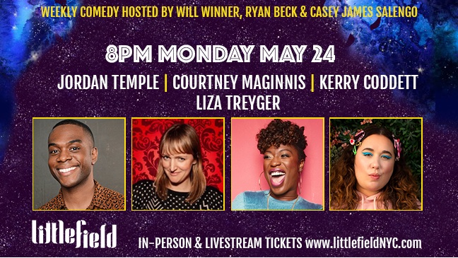 littlefieldnyc's tweet photo. MON 5/24: Catch @bigweirdcomedy featuring:
⚡️Jordan Temple 
⚡️@courtmaginnis
⚡️@Overfab 
⚡️@GlitterCheese
&amp; more!
 Hosted by @caseyJsalengo @iamryanbeck &amp; Will Winner!
🎟️https://t.co/SoGquvj99Z https://t.co/FtUtGBvJJ9