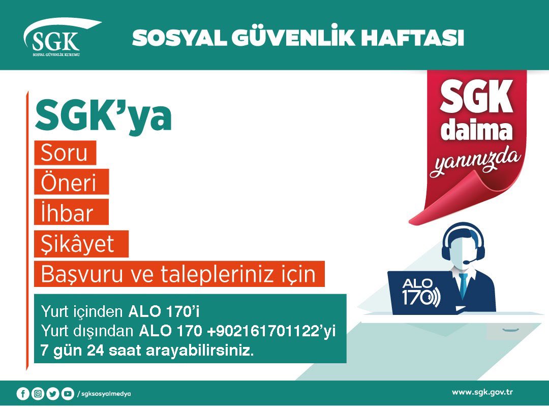 SGK'ya yurt iinden veya yurt dndan ALO 170'i arayarak kolaylkla  ulaabilirsiniz  #SGKDaimaYannzda #SosyalGvenlikHaftas