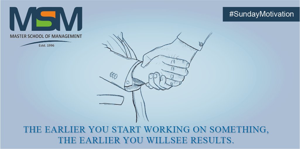 MsmindiaOrg's tweet photo. The earlier you start working on something, the earlier you will see results.
#SundayMotivation #SundayThoughts #quoteoftheday #BusinessSchool #inspirationalquotes #nevergiveup #success #MasterSchoolOfManagement #PGDM #BBA #MSM https://t.co/yJHD118hzK