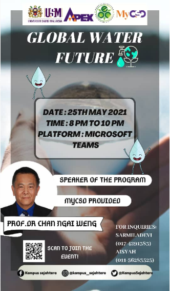 WWPenang's tweet photo. Join us on 25 May 2021, 8pm-10pm on Global Water Futures by Prof Dr Chan Ngai Weng. Meeting link: https://t.co/gZcyd3n73v #savewater #water Organised by Kampus Sejahtera, Universiti Sains Malaysia #USM #WeLead https://t.co/JIDeRpMLFd