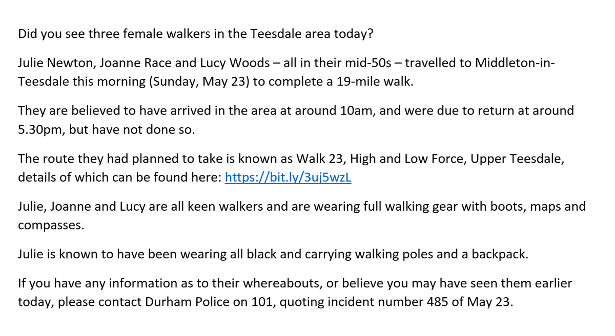 DurhamPolice's tweet photo. Did you see 3 female walkers in Teesdale today?

Julie Newton, Joanne Race and Lucy Woods – mid-50s – went to Middleton this morning (Sun, May 23), but have not returned.

The route they had planned to walk is Walk 23, details of which can be found here: https://t.co/bDjOfuZU7T https://t.co/VZiMXLQMjB