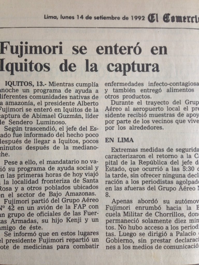 Lo recordado por Avelino Guillen es absolutamente cierto. Fujimori desactivó al GEIN (según sus propios ex miembros) y la captura de Abimael Guzman se produjo a espaldas de Fujimori mientras él paseaba en Iquitos con Kenji.