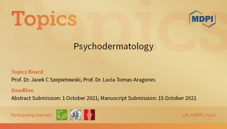 IJERPH_MDPI's tweet photo. Check out our joint project with our sister journals @Life_MDPI,  @Psych_MDPI. 

Topics Board: Prof. Dr. Jacek C Szepietowski and Prof. Dr. Lucia Tomas-Aragones.

Submission Deadline: 15 October 2021. 

Open for submission now: 
https://t.co/dNLx2awWQA https://t.co/A0IV4impwO