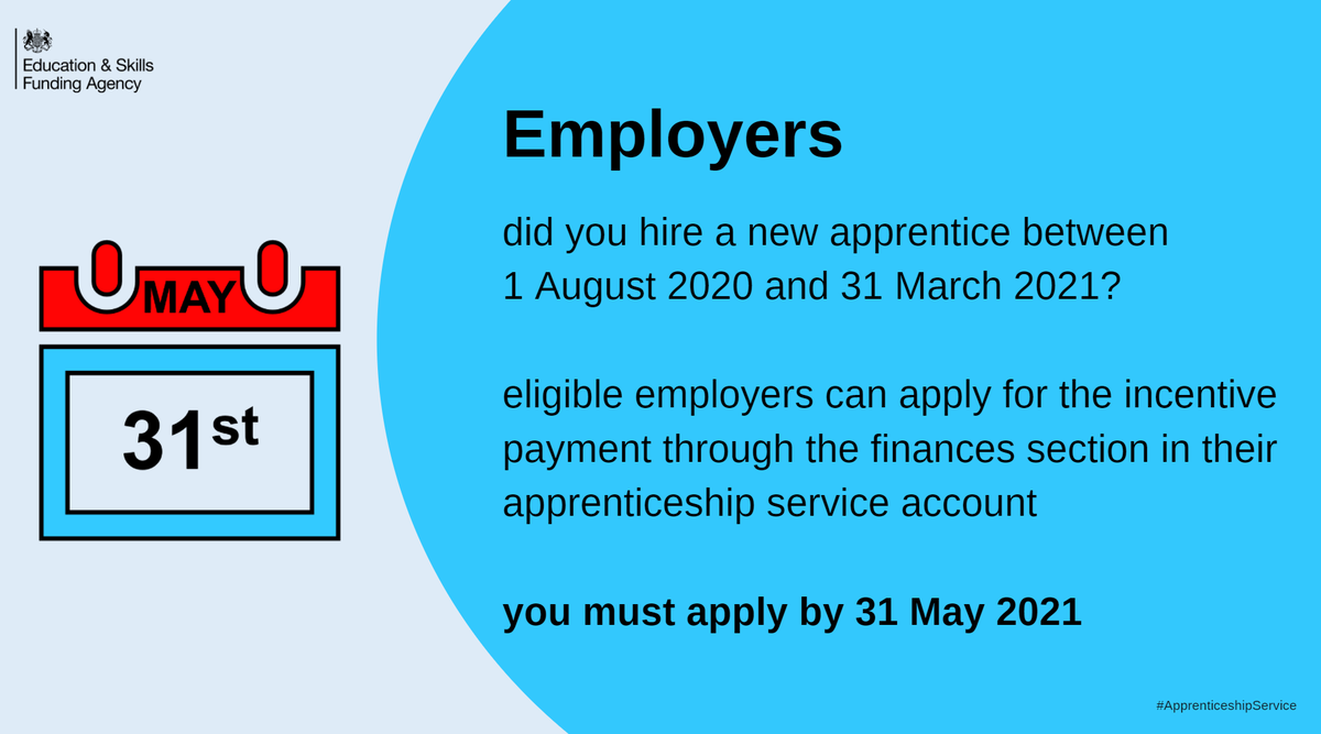 Employers with apprentices who have a contract of employment start date between 1 August 2020 and 31 March 2021 and who have a training start date between 1 August 2020 and 31 May 2021 are eligible for an incentive payment. You must apply before 31 May 2021 #ApprenticeshipService