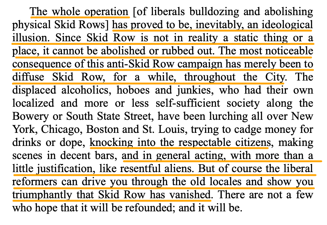 But since liberal solutions are ideological, and almost always contrary to nature, the attempt doesn't solve the "problem," but only displaces it—and makes life worse for both the former residents of Skid Row, and all the other residents of the city