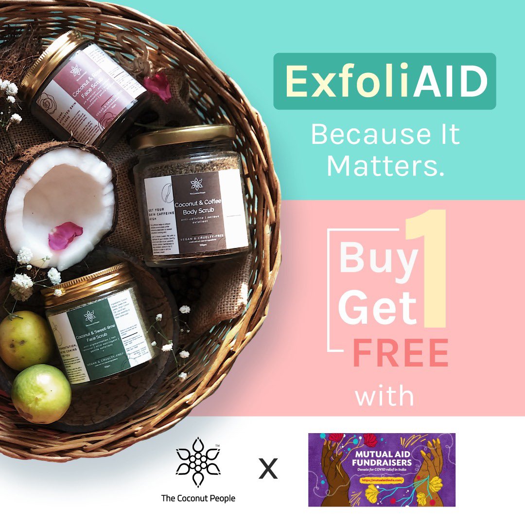 CoconutPeopleIN's tweet photo. Nourish your skin with some natural exfoliation, while sharing some love with the people who need us.

For every set of "Buy One Get One Free" Scrubs purchased, we will contribute to Mutual Aid Fundraisers in aiding #COVID19 relief.

Visit https://t.co/k198mReV0a

@mutualaidindia https://t.co/8TToDaqOrE