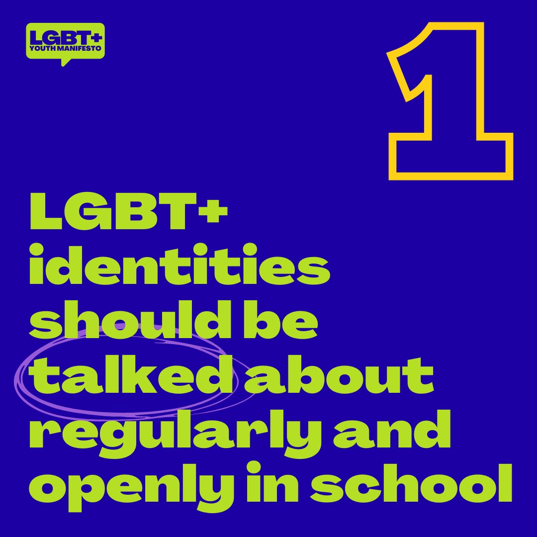 LGBTmanifesto's tweet image. Point 1 of the LGBT+ young people's manifesto: to be more inclusive of LGBT+ people, we need to normalise their existence &amp;amp; talk about LGBT+ lives in multiple subjects at school. We want to see current legislation on teaching relationships to go further and be delivered earlier.