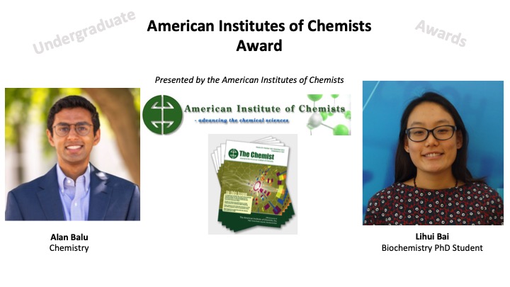 Alan Balu (C'21) and Lihui Bai <a href="/LabMaillard/">Maillard Lab</a> have won the American Institutes of Chemists Award for undergraduate and graduate students!