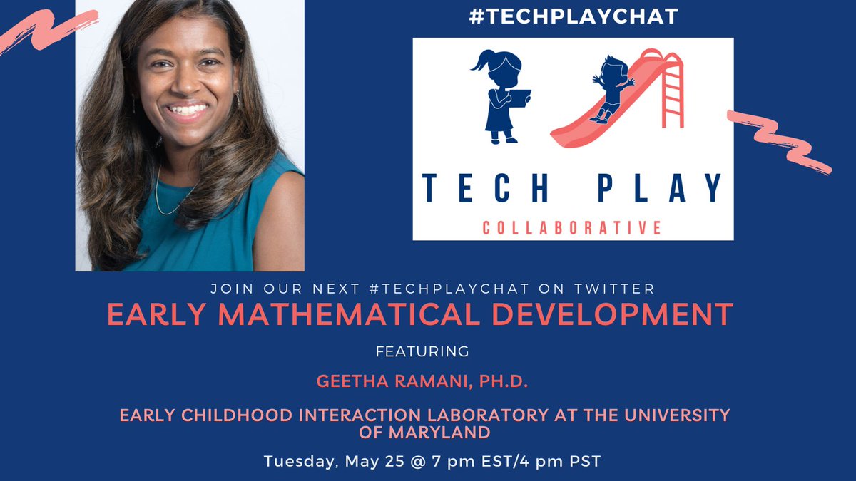 🗓️ Join us for the next #TechPlayChat tomorrow (5/25) at 7 pm ET as we chat about early mathematical development with our guest and director of the @UMDEciLab: Geetha Ramani, Ph.D. (@gbramani) 

#TwitterChat #earlymath #ECE #ECEchat 
@UofMaryland