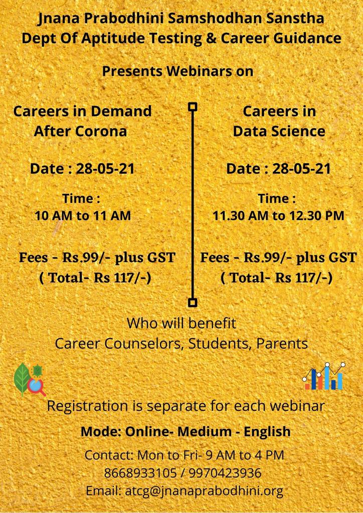 Webinars  by Jnana Prabodhini Samshodhan Sanstha on

 *28th May 2021* 
More details please see description
Webinar 1: *Careers in demand after CORONA* 

From 10.00 am to 11.00 am

 *Link for registration:* forms.gle/TD8oTcSjdzxF7h…
For more details and other link see description