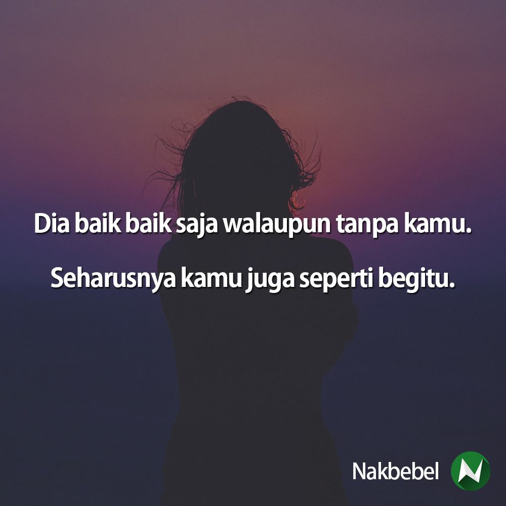 nakbebel's tweet photo. Kamu juga harus begitu | Follow @santapanhidup untuk quote-quote kehidupan https://t.co/FQdbGweOfB