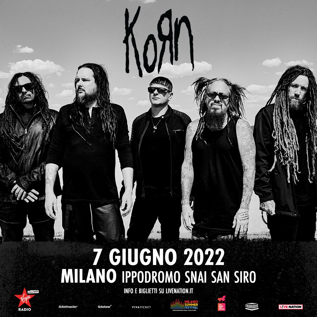 Korn's tweet photo. Milan, we’ll see you at Milano Summer Festival at @IppoSnaiSanSiro  on 7 June 2022. Tickets go on sale this Thursday, 27 May. https://t.co/DNJvIuKEBr