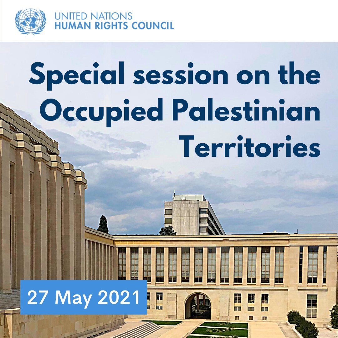 We're holding a special session on “the grave human rights situation in the Occupied Palestinian Territory, including East Jerusalem” on 27 May 2021 at 10:00 CET. ℹ️ #SS30 INFO ow.ly/9o5i50ETzUl 📺#SS30 WATCH webtv.un.org