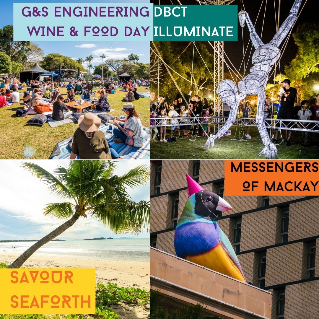 Check out our FREE EVENTS this festival season⭐

> G&amp;S Engineering Wine &amp; Food Day 17 July 2021
> DBCT Illuminate 22-24 July
> Savour Seaforth 25 July 
> Messengers of Mackay 17 - 25 July

Make sure to check out the full program ow.ly/xgAw50ETpJU