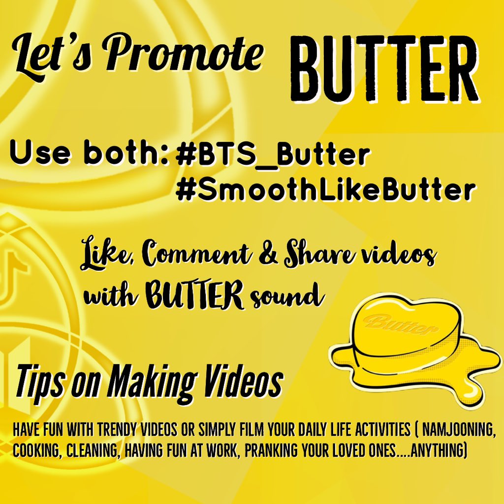 aBTS_TikTok's tweet photo. 💛Let’s promote #BTS_Butter         on TikTok .
💛Use official sound on TikTok!

Link👇
https://t.co/mdiDwwnkss

Share #SmoothLikeButter moments 😉

Let’s have some while promoting BUTTER.

ARMY you never TikTok alone💛💜

@BTS_twt https://t.co/NV40XuCv7S