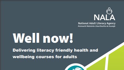 nalaireland's tweet photo. Check out the #WellNow guide for adult literacy and community education services who wish to provide literacy friendly health and wellbeing courses.
It contains 10 session outlines with some activities, worksheets and handouts⬇️
https://t.co/E6ZQrCrfPf
#HealthLiteracyMatters https://t.co/u6kNzVt3NF