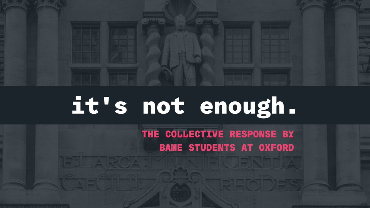 We need your voice. 

“It's not enough.” is a campaign to amplify the student voice at Oxford, and make the University and Colleges aware that what they have done for racial equality so far is not enough. 
Get involved here: forms.office.com/pages/response…