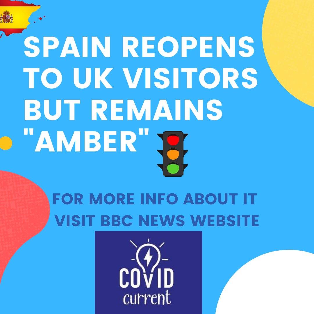 CovidCurrent's tweet photo. Spain reopens to UK visitors but remain amber 
#covid #covid19 #coronavirus #solihull #uk #wearamask #socialdistance https://t.co/6z7DBek6bU