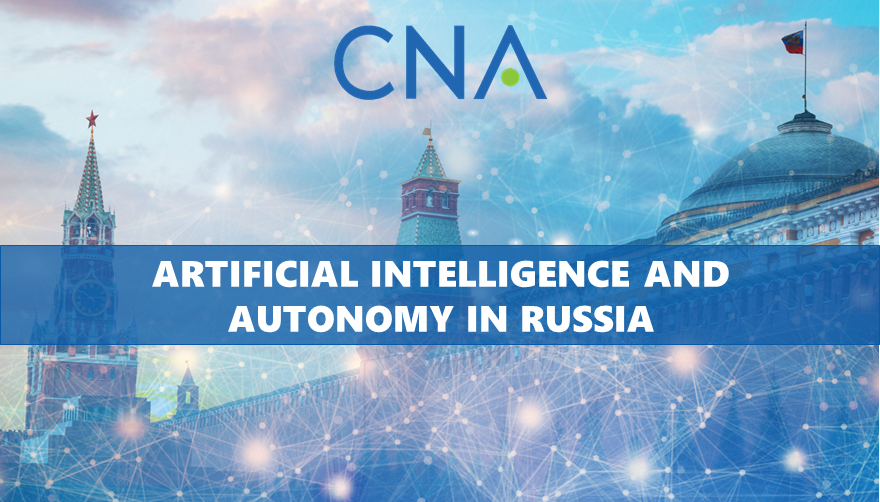 sambendett's tweet photo. Its finally out! Our @CNA_org Russia Studies Program is proud to present this detailed "Artificial Intelligence and Autonomy in Russia" report! Team: @SamBendett @jeffaedmonds @AnyaFink @russmil @KofmanMichael @kasey_stricklin @nuke_nerd @JulianWaller https://t.co/MZWfalw8bN https://t.co/cHgRcvAKti