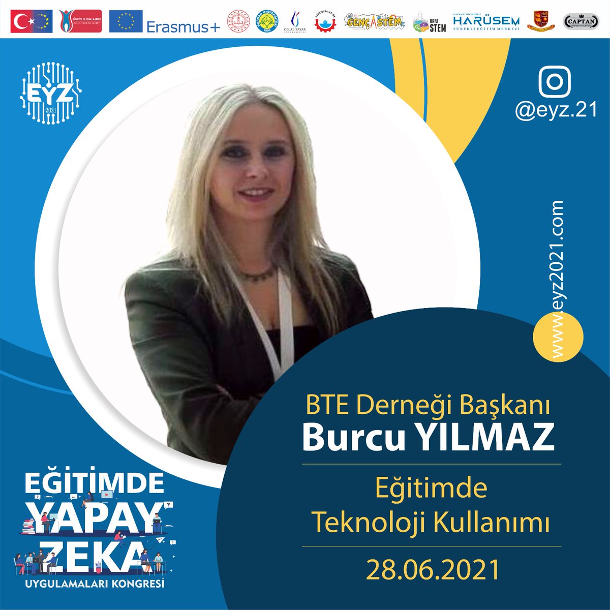 📣 <a href="/btedernegi/">BTE Derneği</a> başkanı Sayın <a href="/burcuyilmaz_bte/">Burcu Yılmaz</a> 'Eğitimde Teknoloji Kullanımı' konulu konuşmasıyla #EYZ2021'de

📆 28 Haziran 2021

#eğitimdeteknoloji #YapayZeka #eğitimdeyapayzeka  

<a href="/hrumedya/">Harran Üniversitesi</a> <a href="/bayaredutr/">X</a> <a href="/sanliurfammem63/">Şanlıurfa İl Milli Eğitim Müdürlüğü</a> <a href="/gencstem/">Genç Stem</a> <a href="/urfastem/">UrfaSTEM</a> <a href="/HarusemHarran/">HARÜSEM</a> <a href="/ulusalajans/">Türkiye Ulusal Ajansı 🇹🇷 Turkish NA</a>