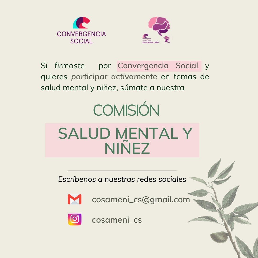 Si firmaste hace poco por Comvergencia Social <a href="/la_convergencia/">Convergencia Social</a> y quieres ser parte de la Comisión de Salud Mental y Niñez de nuestro partido sigue a <a href="/cosameni_cs/">Comisión de Salud Mental y Niñez CS</a> y mándanos un DM. La Salud Mental y la Infancia serán ejes de nuestro programa presidencial ;)