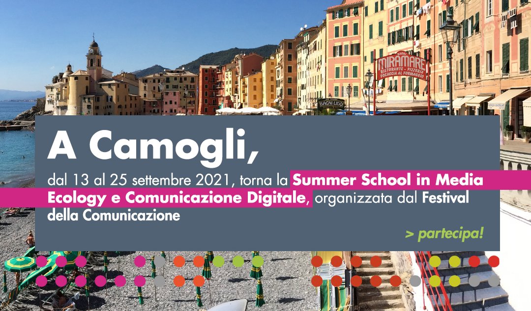 FestivalCom (@festivalcom) on Twitter photo SCHOOL OF COMMUNICATION 2021
A Camogli, dal 13 al 25 settembre torna la Summer School in Media Ecology e Comunicazione Digitale!
Organizzata da <a href="/FestivalCom/">FestivalCom</a>, <a href="/UniGenova/">Università di Genova</a>, <a href="/unito/">Università di Torino</a>, <a href="/ScuolaSantAnna/">ScuolaSantAnna</a> e <a href="/IITalk/">IIT</a>, in collaborazione con Comune di Camogli e <a href="/RegLiguria/">Regione Liguria</a> SCHOOL OF COMMUNICATION 2021
A Camogli, dal 13 al 25 settembre torna la Summer School in Media Ecology e Comunicazione Digitale!
Organizzata da <a href="/FestivalCom/">FestivalCom</a>, <a href="/UniGenova/">Università di Genova</a>, <a href="/unito/">Università di Torino</a>, <a href="/ScuolaSantAnna/">ScuolaSantAnna</a> e <a href="/IITalk/">IIT</a>, in collaborazione con Comune di Camogli e <a href="/RegLiguria/">Regione Liguria</a>