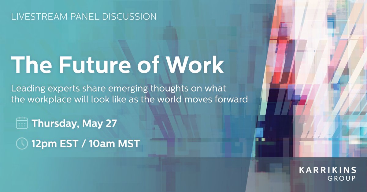 Register Today for <a href="/Karrikins/">Karrikins Group</a> Future of Work panel on 5/27 at 10am MT